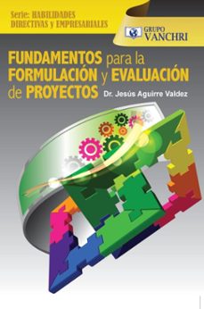 fundamentos para la formulacion y evaluacion de proyectos (ebook)-jesús aguirre valdez-4099995622768