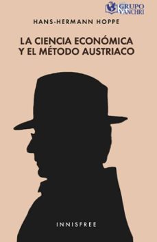 la ciencia economica y el metodo austriaco (ebook)-hans hermann hoppe-4099995623468