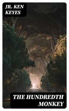 the hundredth monkey (ebook)-jr. ken keyes-8596547020868