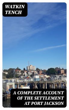 a complete account of the settlement at port jackson (ebook)-8596547176268