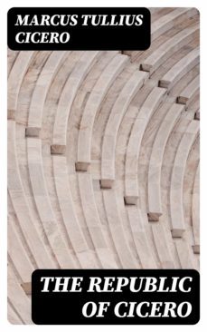 the republic of cicero (ebook)-marcus tullius cicero-8596547252368