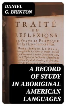 a record of study in aboriginal american languages (ebook)-daniel g. brinton-8596547343868