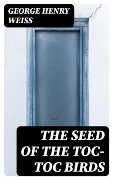 the seed of the toc-toc birds (ebook)-george george-8596547345268