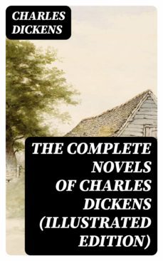 the complete novels of charles dickens (illustrated edition) (ebook)-charles dickens-8596547404668