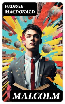 malcolm (ebook)-george macdonald-8596547732068