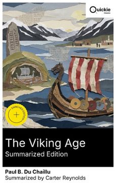 the viking age (summarized edition) (ebook)-paul b. du chaillu-8596547878568