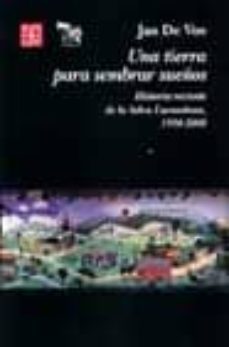 una tierra para sembrar sueños (ebook)-jan de vos-9786071625588