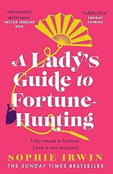 a ladys guide to fortune-hunting-sophie irwin-9780008519568