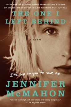 the one i left behind (ebook)-jennifer mcmahon-9780062122568