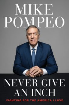 never give an inch (ebook)-mike pompeo-9780063247468