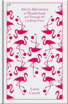 alice s adventures in wonderland: and through the looking glass-lewis carroll-9780141192468