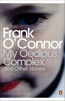 my oedipus complex (ebook)-frank o connor-9780141901268