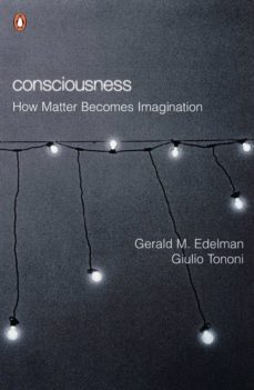 consciousness (ebook)-gerald m. edelman-giulio tononi-9780141933368