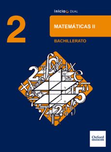 inicia dual matemáticas. 2º bachillerato. libro del alumno-9780190502768