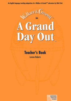 wallace and gromit in a grand day out. teacher s book-9780194592468