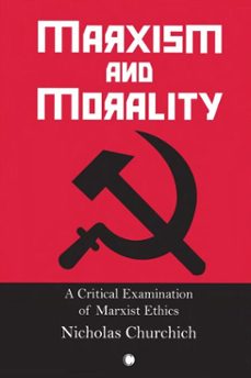 marxism and morality (ebook)-nicholas churchich-9780227906668