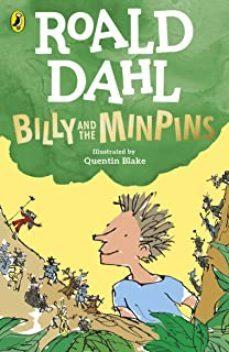 billy and the minpins (illustrated by quentin blake)-roald dahl-9780241568668