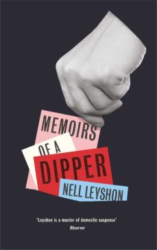 memoirs of a dipper (ebook)-nell leyshon-9780241971468