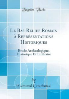 le basrelief romain a representations historiques-9780266310068