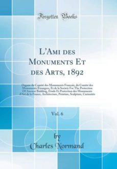 lami des monuments et des arts 1892 vol 6-9780266649168