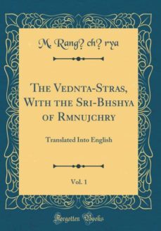 the vednta-stras, with the sri-bhshya of rmnujchry, vol. 1-9780267919468