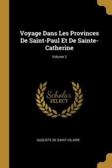voyage dans les provinces de saint-paul et de sainte-catherine; volume 2-9780270971668