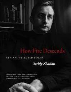 how fire descends: new and selected poems (margellos world (engli sh, ukrainian-9780300272468