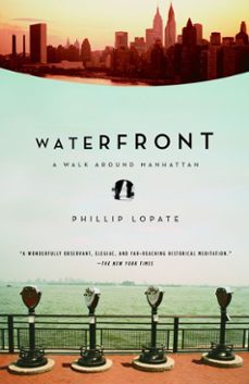 waterfront (ebook)-phillip lopate-9780307492968