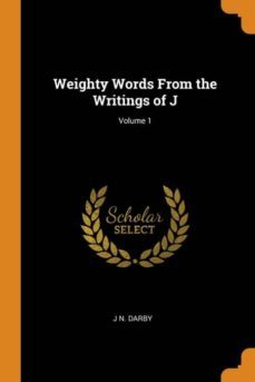 weighty words from the writings of j; volume 1-9780341830368