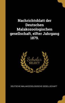 nachrichtsblatt der deutschen malakozoologischen gesellschaft elfter jahrgang 1879-9780353780668