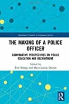 making of a police officer: comparative perspectives on police education and recruitment-9780367228668