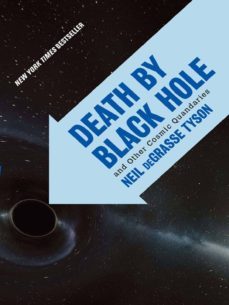 death by black hole: and other cosmic quandaries-neil degrasse tyson-9780393330168