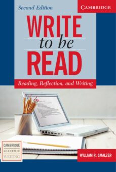 write to be read student s book (second ed.)  reading, reflection and writing-william r. smalzer-9780521547468