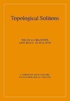 topological solitons-nicholas manton-paul sutcliffe-9780521838368