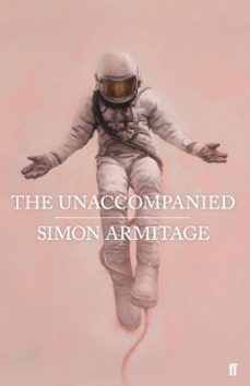 the unaccompanied (ebook)-simon armitage-9780571333868