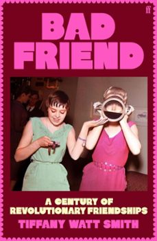 bad friend (ebook)-tiffany watt smith-9780571376568
