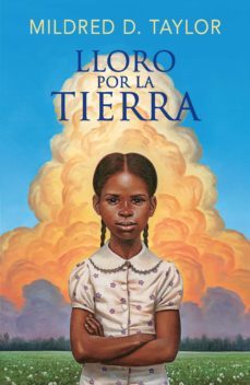 lloro por la tierra (ebook)-mildred d. taylor-9780593313268