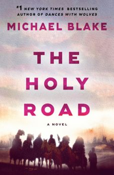 the holy road (ebook)-michael blake-9780593974568