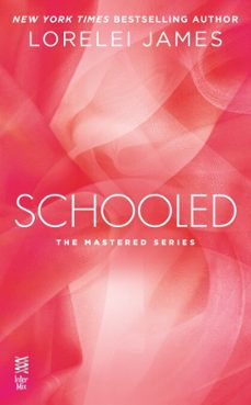schooled (ebook)-lorelei james-9780698185968