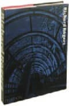 richard rogers: complete works: v. 1-kenneth powell-9780714837468