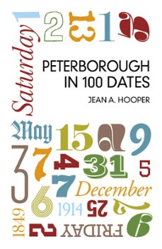 peterborough in 100 dates (ebook)-jean a. hooper-9780750963268