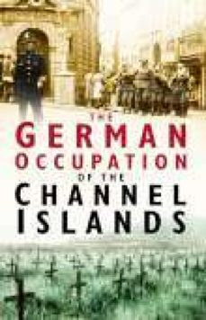 the german occupation of the channel islands (ebook)-charles cruickshank-9780750979368