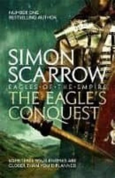 the eagle s conquest (eagles of the empire 2)-simon scarrow-9780755349968