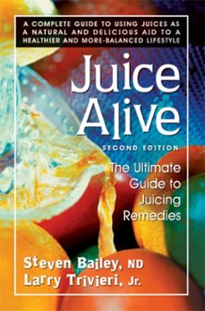 juice alive-nd, steven bailey-larry trivieri-9780757052668