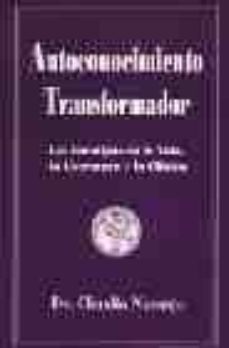 autoconocimiento transformador: los eneatipos en la vida, la lite ratura y la clinica-9780934252768