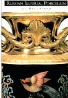 russian imperial porcelain at hillwood-anne odom-9780965495868