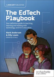 the edtech playbook: your definitive guide to teaching, learning and leading with technology and ai in education (ebook)-mark anderson-olly lewis-9781036005368