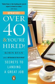 over 40 &amp; you're hired! (ebook)-robin ryan-9781101159668