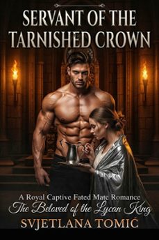 servant of the tarnished crown (ebook)-svjetlana tomi?-9781105454868