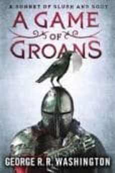 game of groans-george r. r. washington-9781250011268